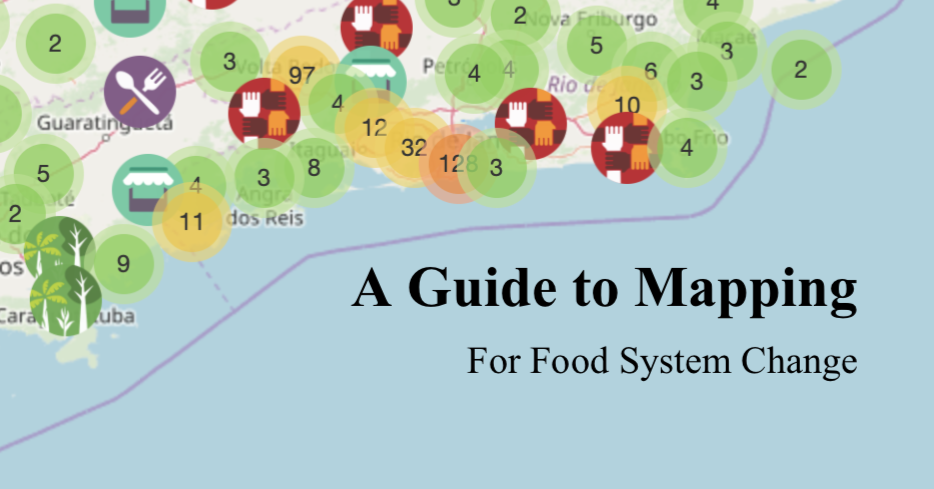 A Guide to Mapping for Food System Change – A New Publication